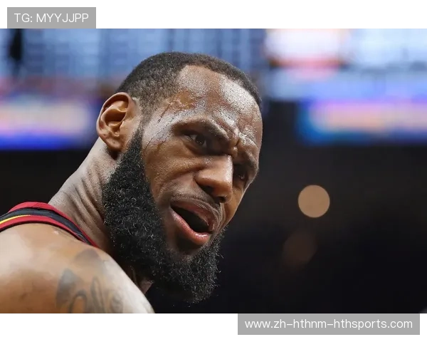 詹姆斯抱怨裁判尺度直言以前有哨现在得不到多次申诉无果